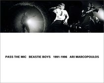 Pass the Mic: Beastie Boys 1991-1996