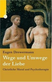 Wege und Umwege der Liebe