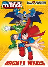 Mighty Mazes (DC Super Friends) (Super Color with Stickers)