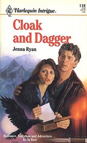 Cloak and Dagger (Harlequin Intrigue, No 118)