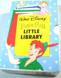 Peter Pan: Little Library/Captain Hook and the Crocodile/Captured by Pirates/Flying to Never Land/Peter Pan and His Friends (Walt Disney Little Libr)