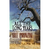 All the Long Years: Western Stories (Five Star Western Series)
