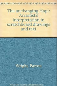 The unchanging Hopi: An artist's interpretation in scratchboard drawings and text