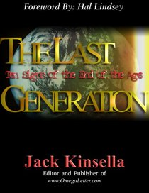 The Last Generation: Ten Signs of the End of the Age
