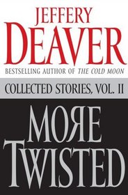 More Twisted: Collected Stories, Vol. 2