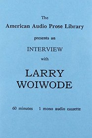 Larry Woiwode, Interview