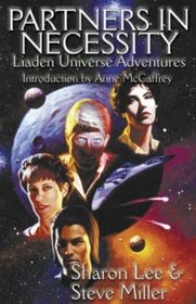 Partners In Necessity: Conflict of Honors / Agent of Change / Carpe Diem (Liaden Universe, Bks 1-3)