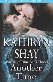 Another Time (Portals of Time Trilogy) (Volume 3)