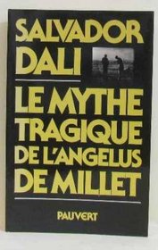 Le mythe tragique de l'Angelus de Millet: Interpretation 