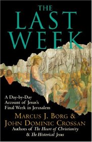 The Last Week LP: A Day-by-Day Account of Jesus's Final Week in Jerusalem