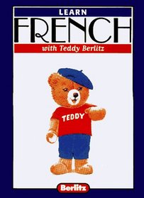 Learn French With Teddy Berlitz (Learning Languages With Teddy Berlitz)