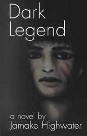 Dark Legend: A Novel