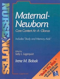 Nurse Notes: Maternal-Newborn: Core Content At-A-glance