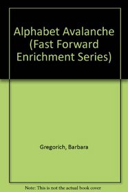Alphabet Avalanche (Fast Forward Enrichment Series)