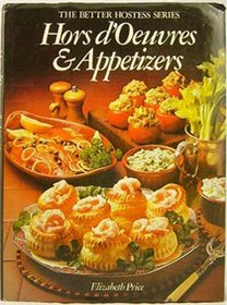 Hors d'Oeuvres & Appetizers (The Better Hostess Series)