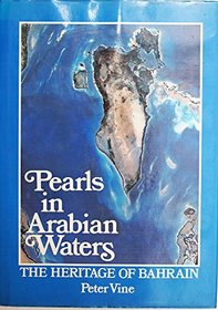 Pearls in Arabian Waters: Heritage of Bahrain