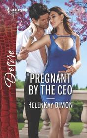 Pregnant by the CEO (Jameson Heirs, Bk 1) (Harlequin Desire, No 2568)