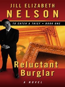 Reluctant Burglar (Thorndike Press Large Print Christian Fiction)