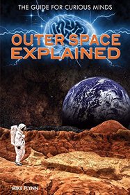 Outer Space Explained (Guide for Curious Minds)