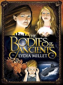 The Bodies of the Ancients (The Dissenters Series)