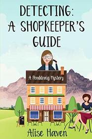 Detecting: A Shopkeeper's Guide