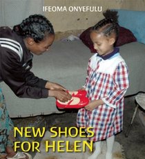 New Shoes for Helen (First Experiences)