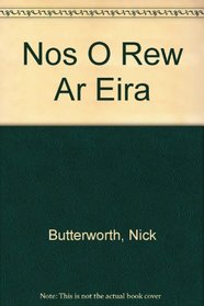Nos O Rew Ar Eira (Welsh Edition)