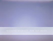 Richard Misrach: The Sky Book