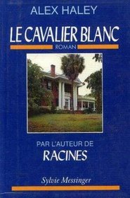 Le Cavalier Blanc, Roman