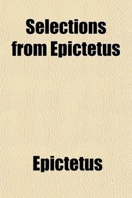 Selections from Epictetus