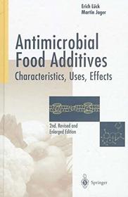 Antimicrobial Food Additives: Characteristics, Uses, Effects