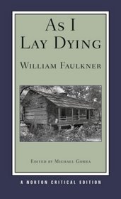 As I Lay Dying (Norton Critical Edition)