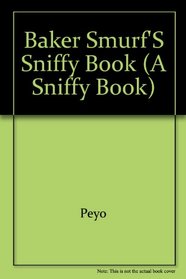 Baker Smurf's Sniffy Book