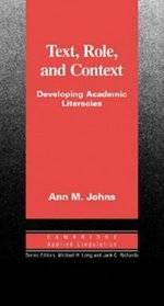 Text, Role and Context : Developing Academic Literacies (Cambridge Applied Linguistics)