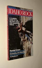 Idaho Rock: A Climbing Guide to the Selkirk Crest and Sandpoint Areas