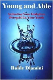 Young and Able - Activating your God-given potential while young