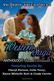 A Western Saga Anthology: Sweet/Sensual