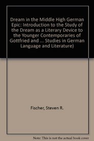 Dream in the Middle High German Epic (Australian & New Zealand Studies in German Language & Literature)