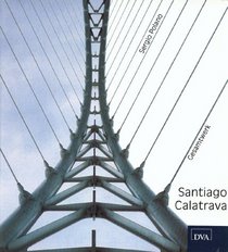 Santiago Calatrava. Gesamtwerk