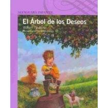 El arbol de los deseos/ The Wishing Tree (Spanish Edition)
