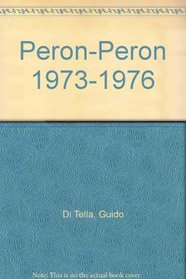 Peron-Peron 1973-1976 (Spanish Edition)