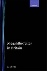 Megalithic Sites in Britain