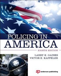 Policing in America, Eighth Edition