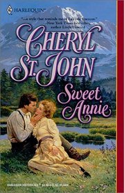 Sweet Annie (Harlequin Historical, No 548)