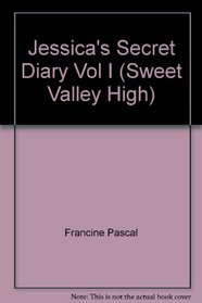 Jessica's Secret Diary, Vol 1 (Sweet Valley High)