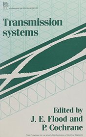 Transmission Systems (I E E Telecommunications Series)