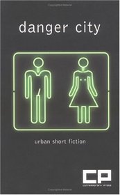 Danger City: Urban Short Fiction 2005