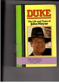 Duke: The Life and Times of John Wayne (Curley Large Print Books)