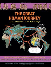 The Great Human Journey: Around the World in 22 Million Days (Wallace and Darwin)