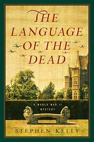 The Language of the Dead (World War II, Bk 1)
